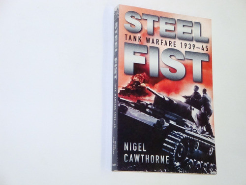 Tanques  -  Steel  Fist  -   Tank  Warfare  1939 - 1945 0