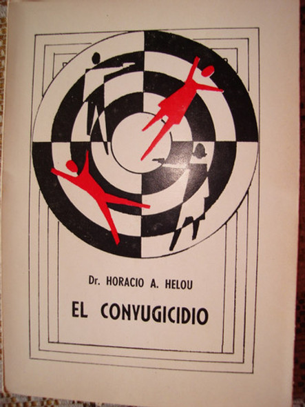 El Conyugicidio Horacio Helou. Psicologia 0