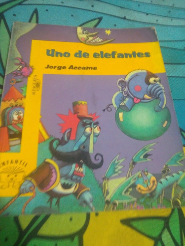 Uno De Elefantes Jorge Accame Alfaguara Casa63 0