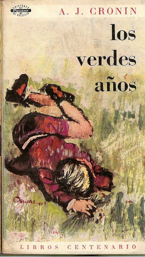 Los Años Verdes - A.j.cronin - Ediciones Peuser 0