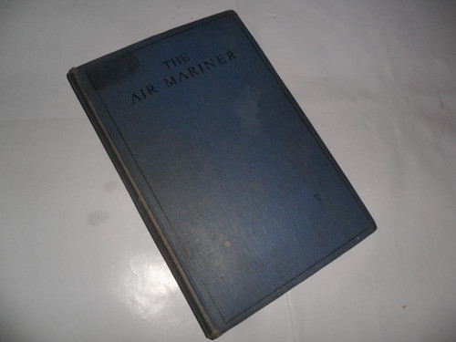Comando Aviacion Naval The Air Mariner D C T Bennett 1943 0