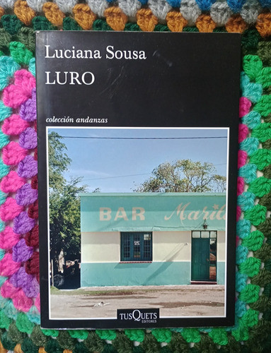Luro. Luciana Sousa - Tusquets 0