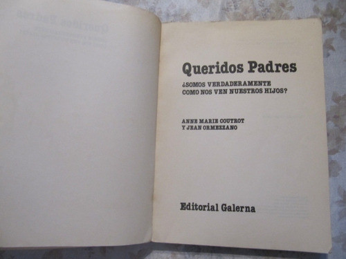 Queridos Padres - Anne Marie Coutrot - Jean Ormezzano 1