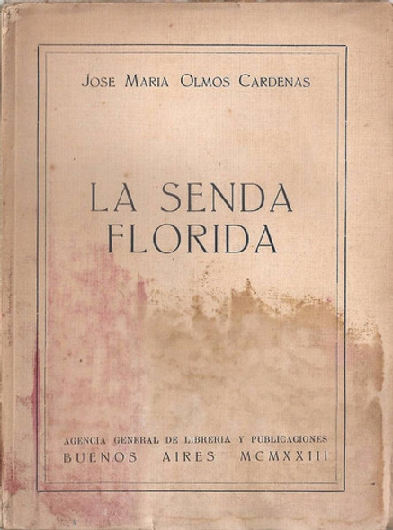 La Senda Florida - Jose Maria Olmos Cardenas 0 La Senda Florida - Jose Maria Olmos Cardenas 0