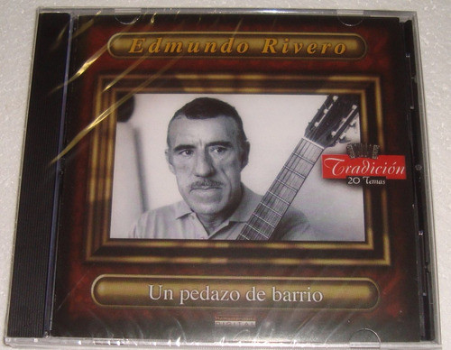 Edmundo Rivero Un Pedazo De Barrio Cd Nuevo Sellado / Kktus 0