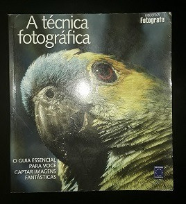 A Técnica Fotográfica - O Guia Essencial Para Você Captar Imagens Fantásticas De Roberto Araujo (coord.) Pela Europa (2008) 0