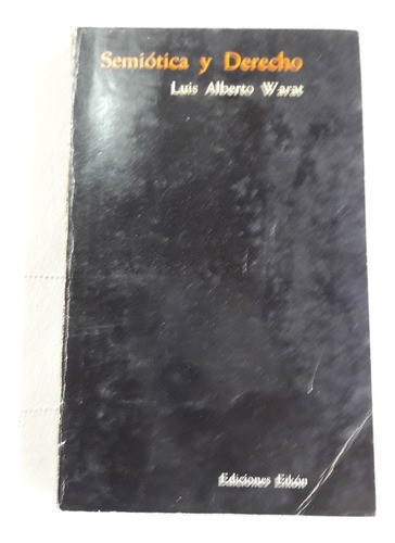 Semiotica Y Derecho - Luis Alberto Warat - Eikon 1972 0