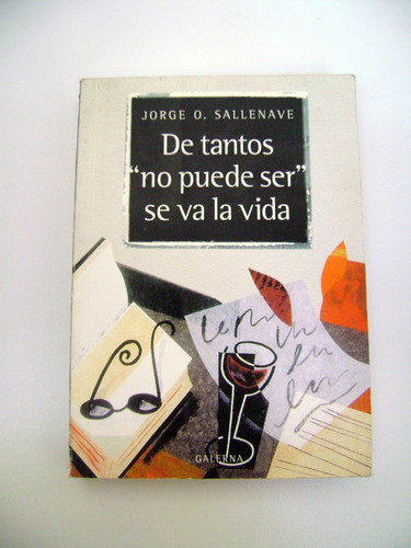 De Tantos No Puede Ser Se Va La Vida Sallenave Sanluis Boedo 0