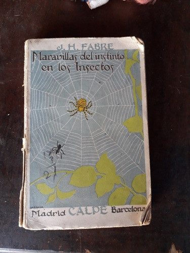 Antiguo Libro Instinto De Los Insectos Año 1920 De Colección 0