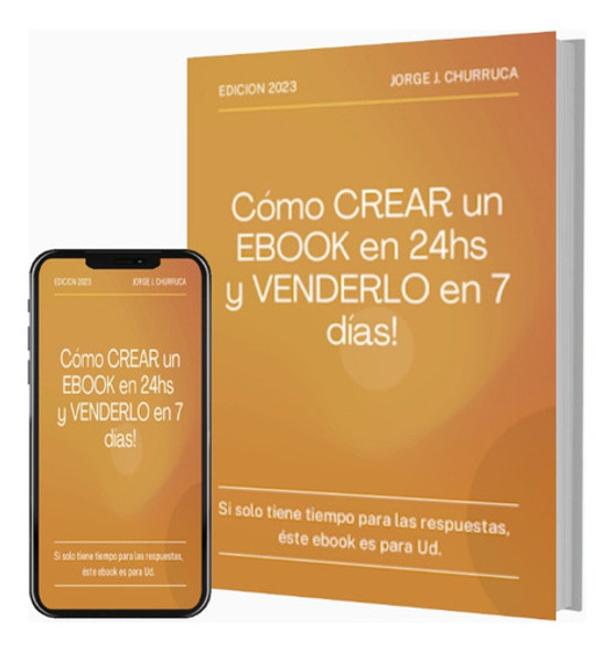 Como Crear Un Ebook En 24hs Y Venderlo En 7 Días 0