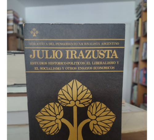 Estudios Historico Politicos - Julio Irazusta 1