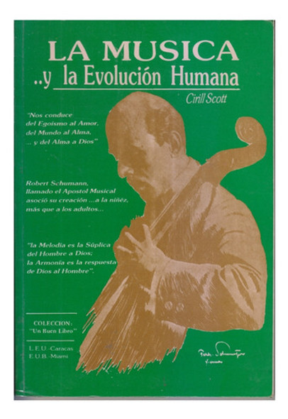 La Musica Y La Evolucion Humana. Ciril Scott. Centro/congres 0