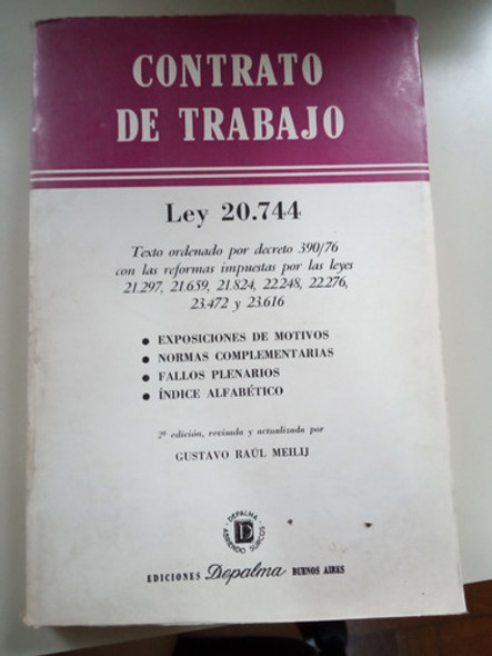 Contrato De Trabajo, Ley 20.744 - Ediciones Depalma, 1989 0
