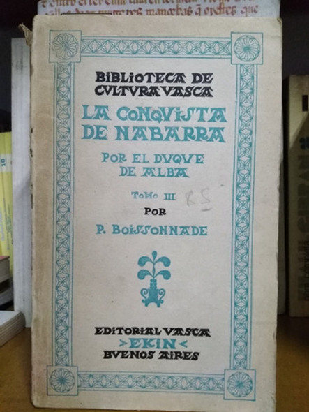 La Conquista De Nabarra Por El Duque De Alba Tomo 3 0