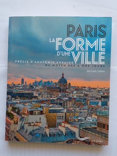 Libro En Frances  Paris La Forme D'une Ville 0