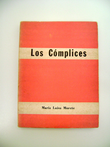 Los Complices Maria Luisa Morete Bueno Papel Boedo Capital 0