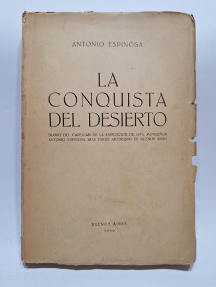 Antiguo Libro La Conquista Del Desierto 1939  Le620 0