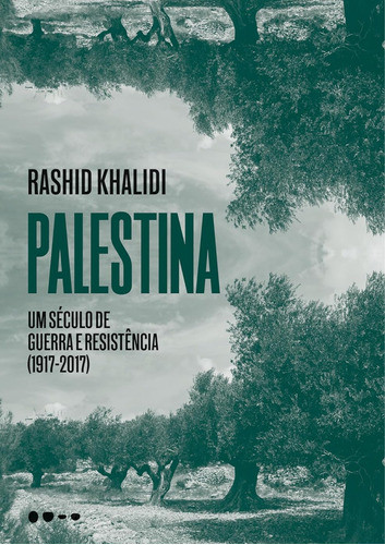 Palestina - Um Século De Guerra E Resistência (1917-2017) Lancamento 2024 0