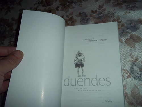 Duendes - Como Lograr Un Encuentro Magico - Sasha 1