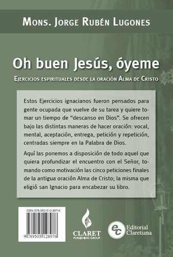 Oh Buen Jesus Oyeme-ejercicios Espirituales Desde La Oracion 1