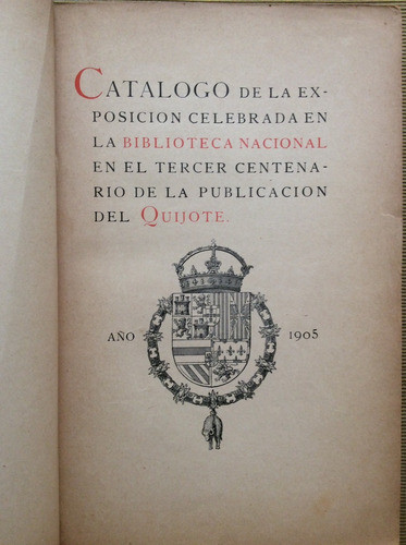 Catálogo Exposición Tercer Centenario El Quijote - 1905 1