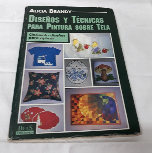 Diseños Y Técnicas Para Pintura Sobre Tela 0