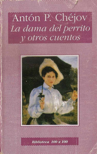 La Dama Del Perrito Y Otros Cuentos - Anton Chejov 0
