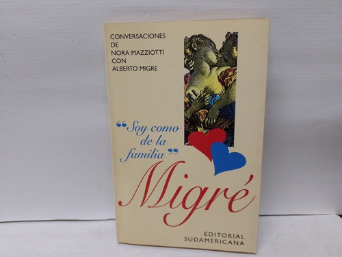 Libro:  Migre   Soy Cómo De La Familia  Nora Mazziotti 1993 0