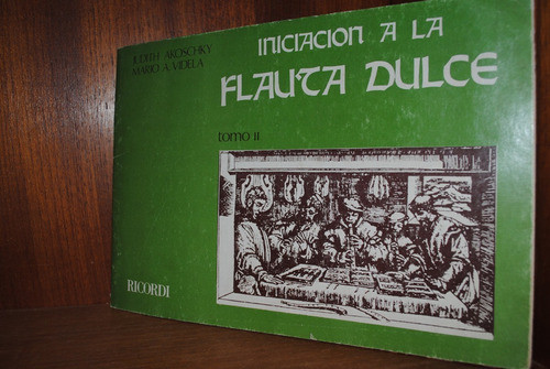 Akoschky / Videla, Iniciación A La Flauta Dulce Ii 0