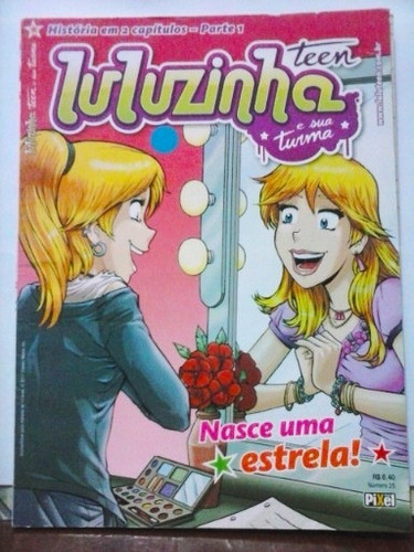 Gibi - Luluzinha Teen N°25 Parte 1 - Nasce Uma Estrela! 0