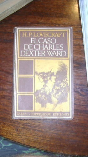 El Caso De Charles Dexter Ward De H. P Lovecraft Serie 27.18 0