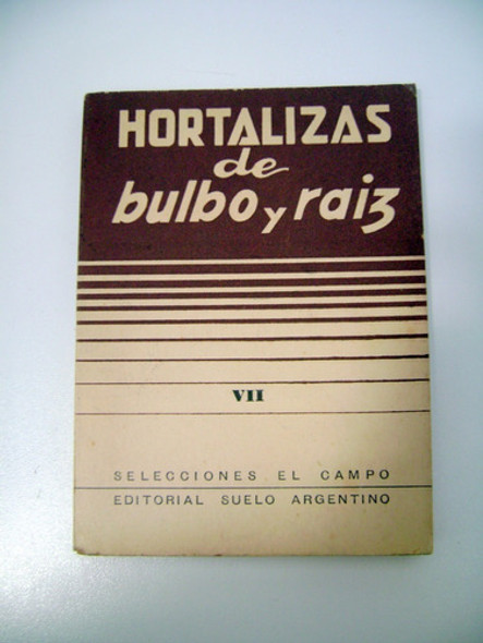 Hortalizas De Bulbo Y Raiz Huerta Jardin Suelo Argenti Boedo 0