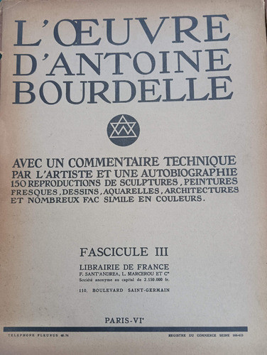 L'oeuvre D'antoine Bourdelle - Fascículo I - Ii - Iii 0