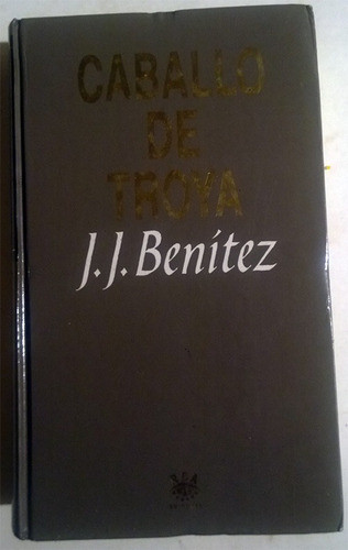 J. J. Benítez : Caballo De Troya - Libro Tapa Dura 0