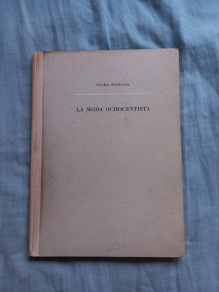 La Moda Ochocentista Carlos Saldevila 0 La Moda Ochocentista Carlos Saldevila 0