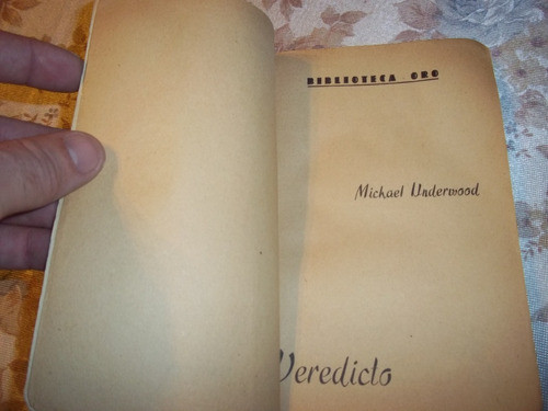 Veredicto - Michael Underwood - Bilioteca Oro  N° 431 1