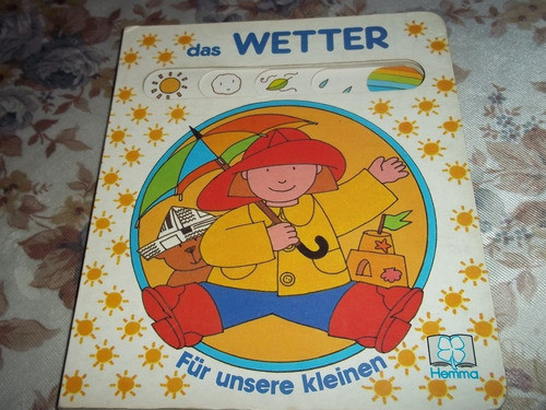 Das Wetter - El Clima - Fur Unsere Kleinen - En Aleman 0