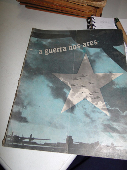 Revista A Guerra Nos Ares - 1945 0