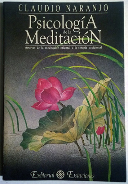 Libro De Claudio Naranjo : Psicología De La Meditación 0