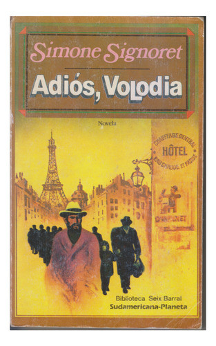 Adios, Volodia. Simone Signoret. Buen Estado.  Centro 0