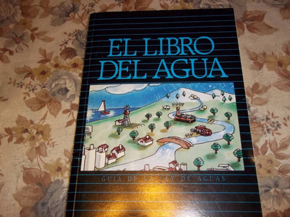 El Libro Del Agua - Guia De La Ley De Aguas - Mopu 0