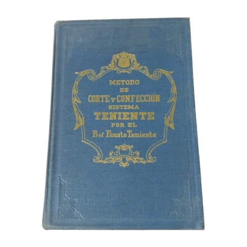 Libro De Método De Corte Y Confección-fausto Teniente-firma 0