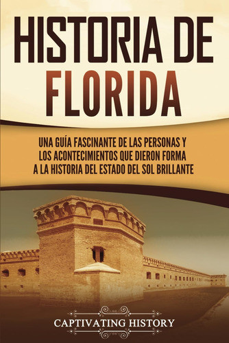 Libro: Historia Florida: Una Guía Fascinante Person 0
