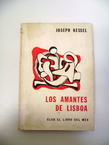 Los Amantes De Lisboa Kessel Novela Romantica Policial Boedo 0