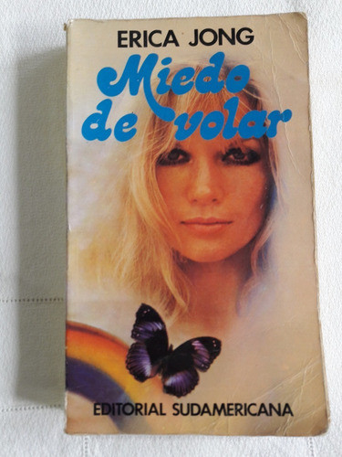 Miedo De Volar - Erica Jong - Sudamericana 1986 0