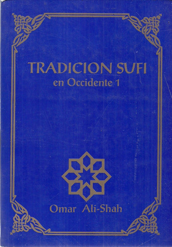 Sufismo Tradición Sufi En Occidente. Omar Ali-shah 0