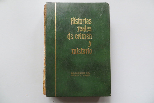 Historias Reales De Crimen Y Misterio Reader´s Digest 1964 0