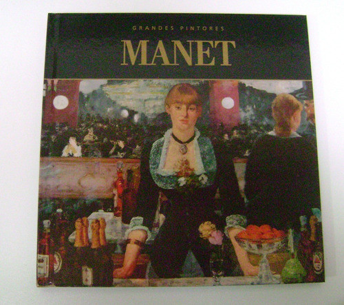 Manet Grandes Pintores Orbit Tapa Dura Impecable Arte Boedo 0