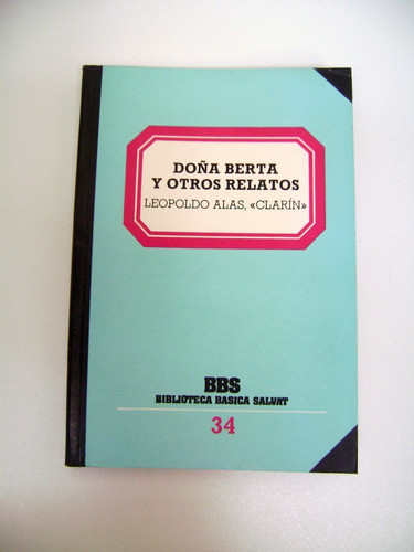 Doña Berta Y Otros Relatos Leopoldo Alas Clarin España Boedo 0