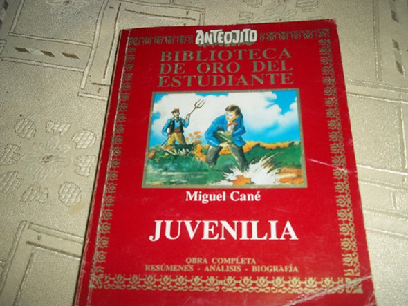 Juvenilla - Miguel Cane - Anteojito - Biblioteca De Oro 0 Juvenilla - Miguel Cane - Anteojito - Biblioteca De Oro 0